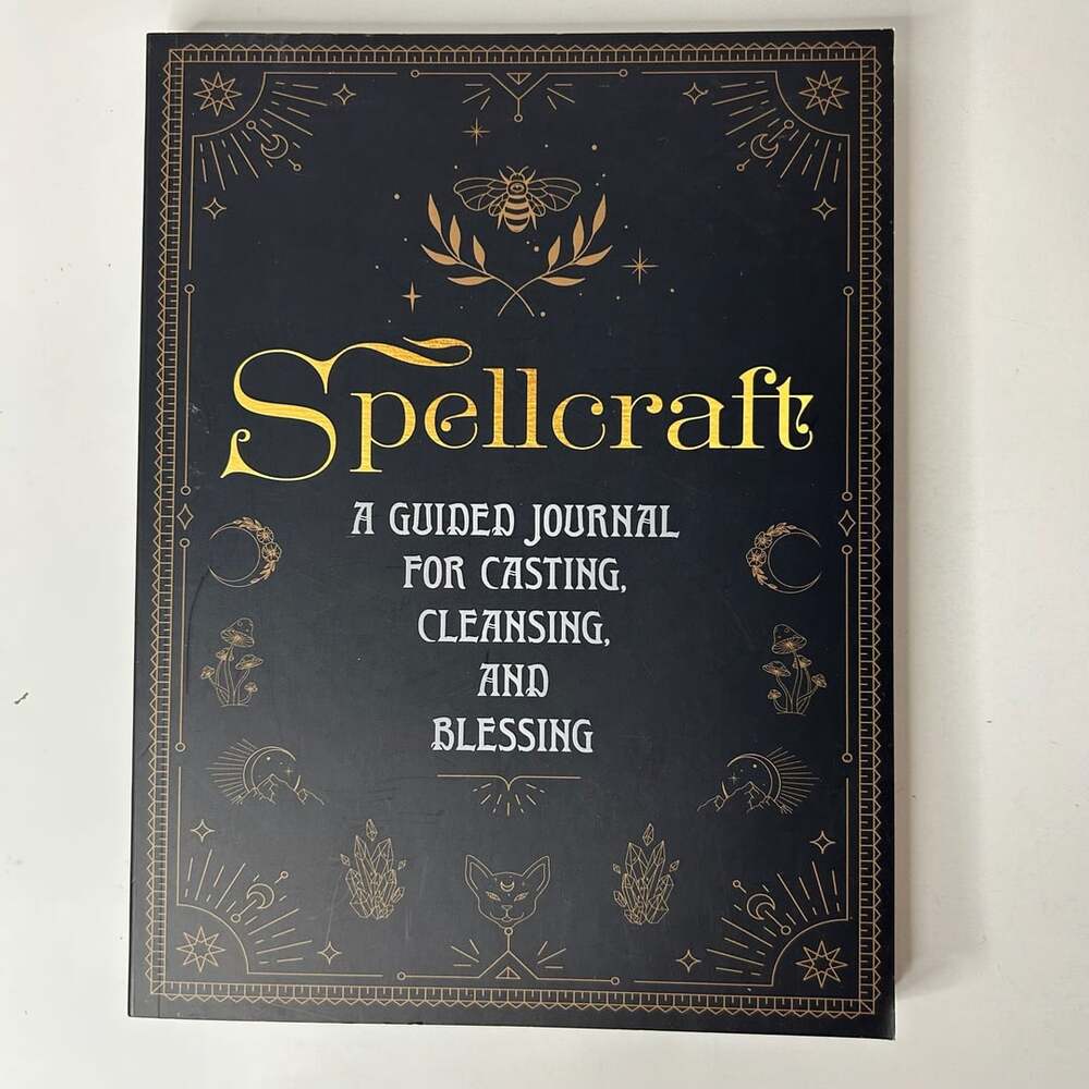 Spellcraft A Guided Journal for Casting Cleansing and Blessing